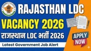 Rajasthan LDC Vacancy 2026