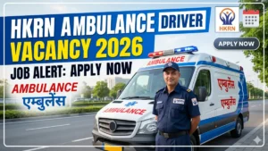 HKRN Ambulance Driver Vacancy 2026
