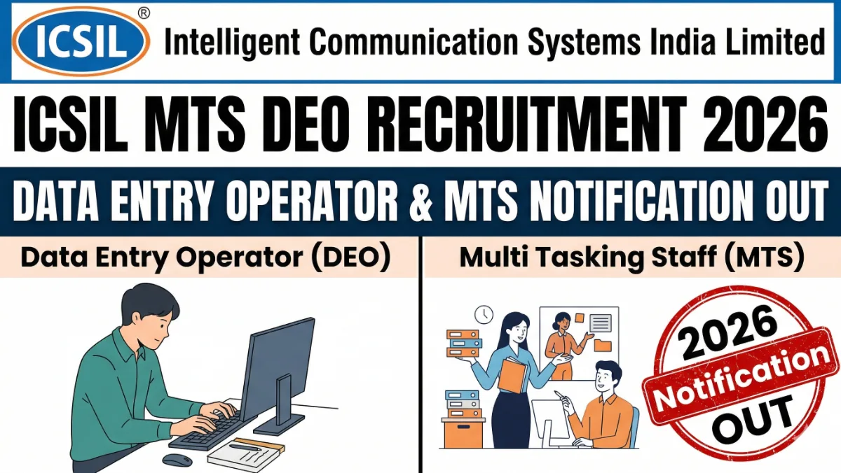 ICSIL MTS DEO Recruitment 2026