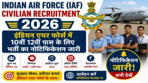 Indian Air Force (IAF) Civilian Recruitment 2026