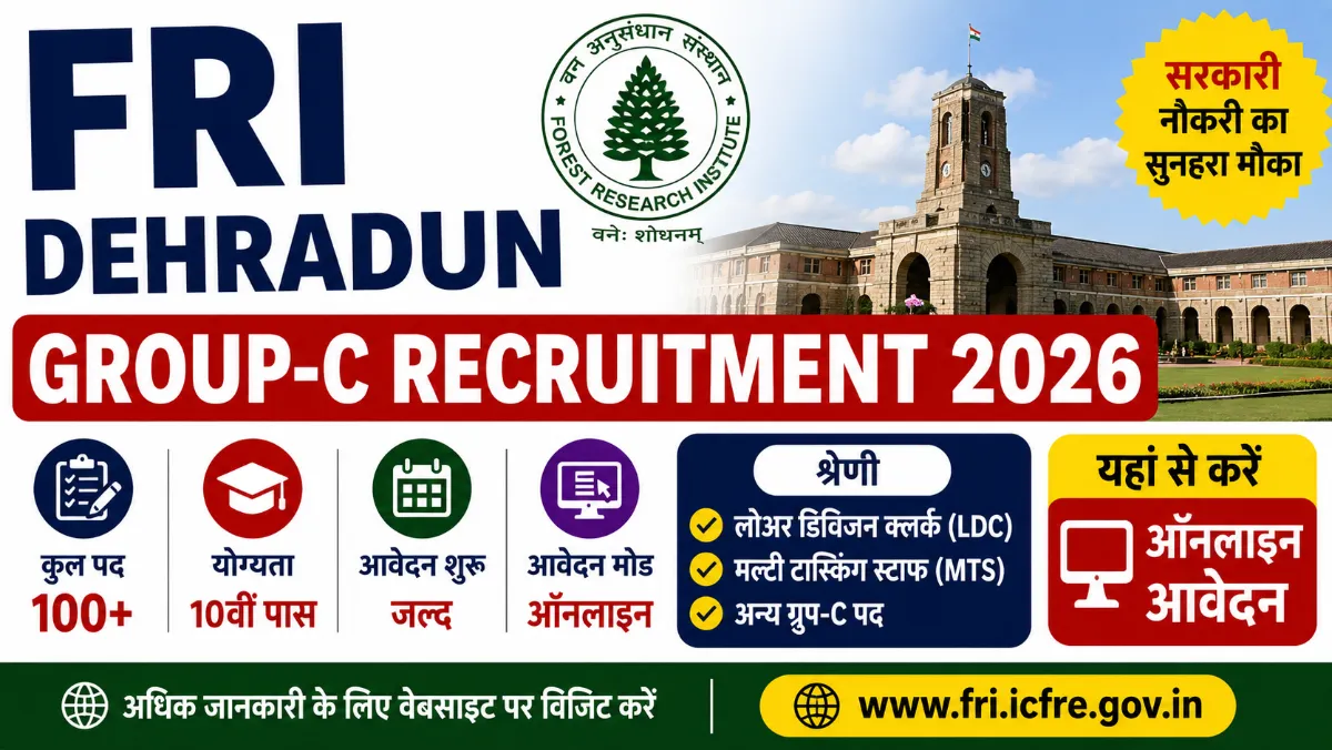 FRI Dehradun Group-C Recruitment 2026
