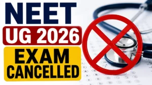NEET UG 2026 Exam Cancelled
