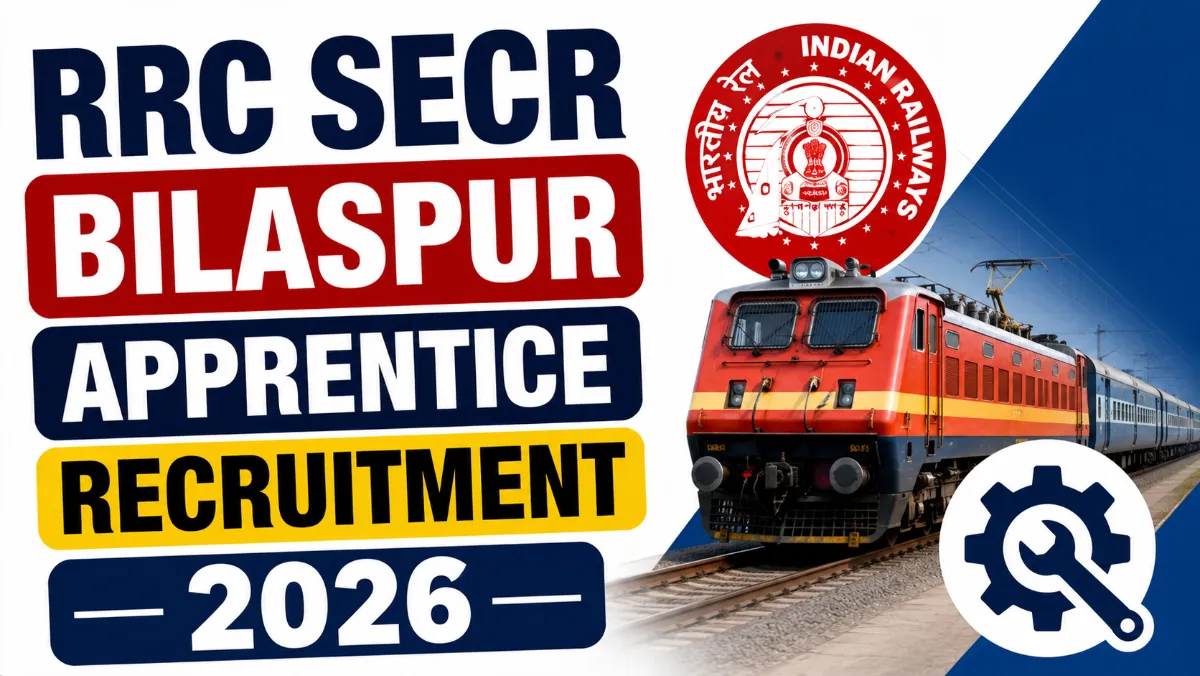 RRC SECR Bilaspur Apprentice Recruitment 2026