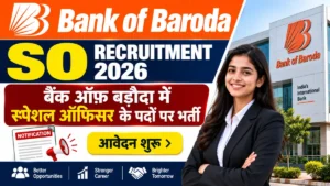 Bank of Baroda SO Recruitment 2026