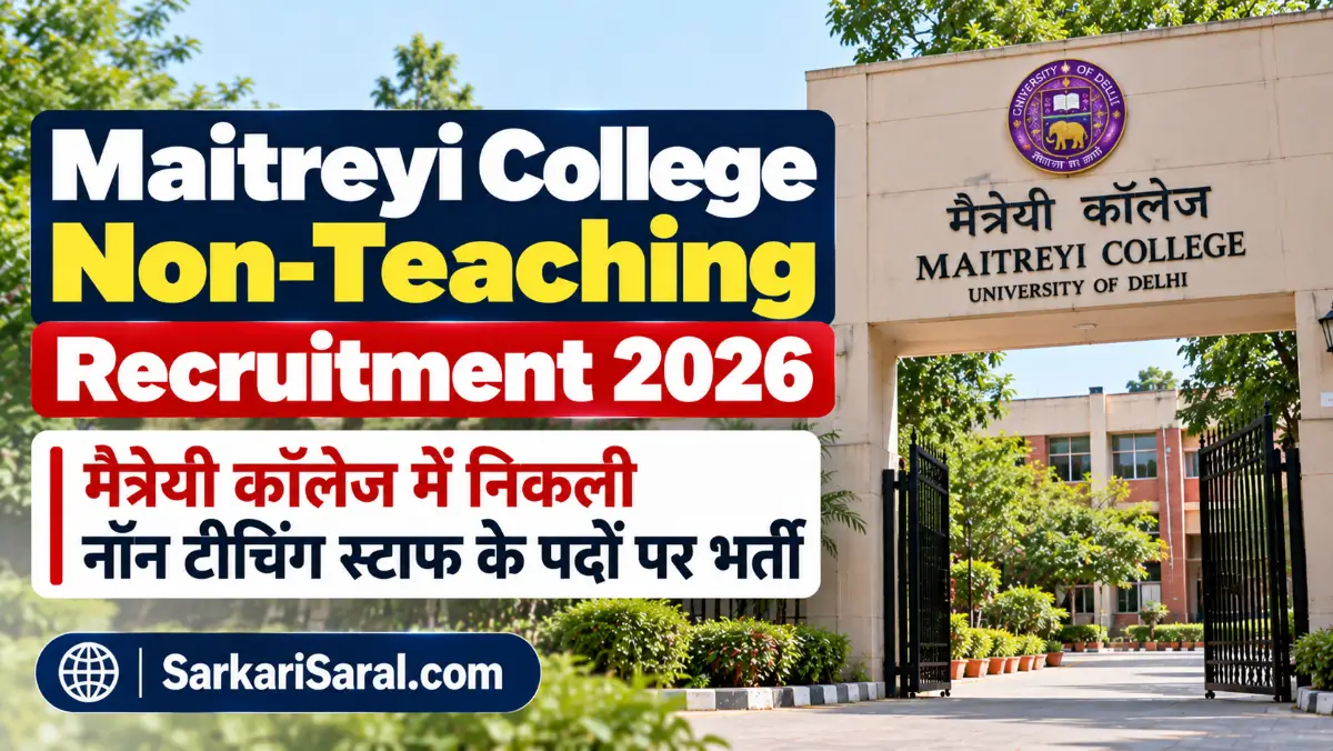 Maitreyi College Non-Teaching Recruitment 2026